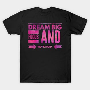 Dream Big T-Shirt